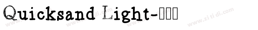 Quicksand Light字体转换 Quicksand Light字体转换